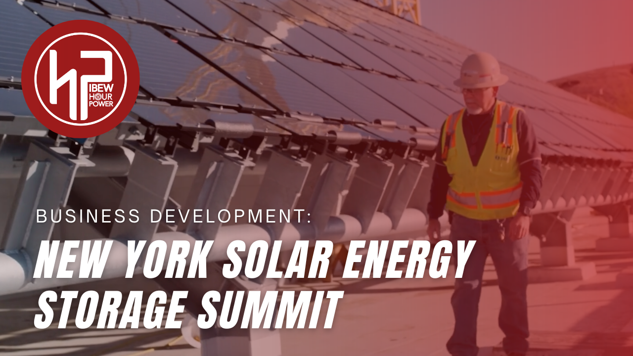 IBEW & The Future of New York's Solar Energy - IBEW Hour Power
